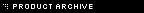Product Archive